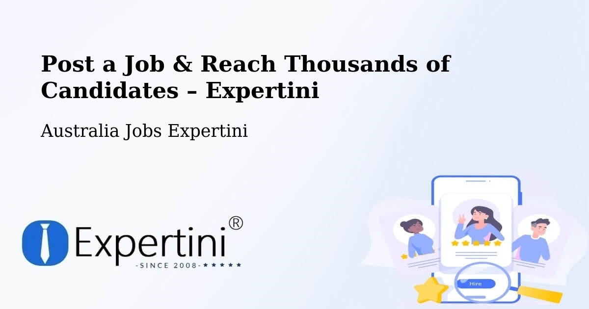 Post a Job in Flinders – Hire the Right Talent - Flinders, Australia Jobs Expertini
