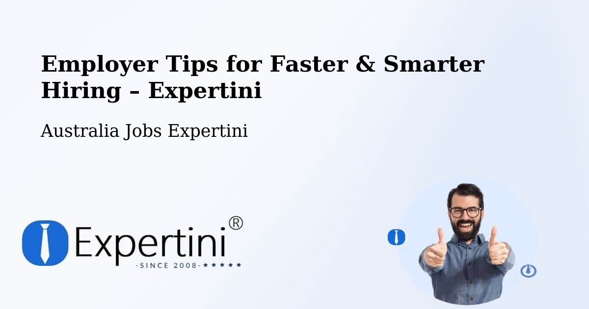 Employer Tips for Hiring & Recruitment – Flinders - Flinders, Australia Jobs Expertini