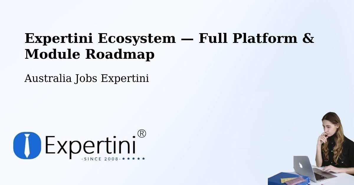 Expertini Ecosystem — Full Platform & Module Roadmap – Flinders