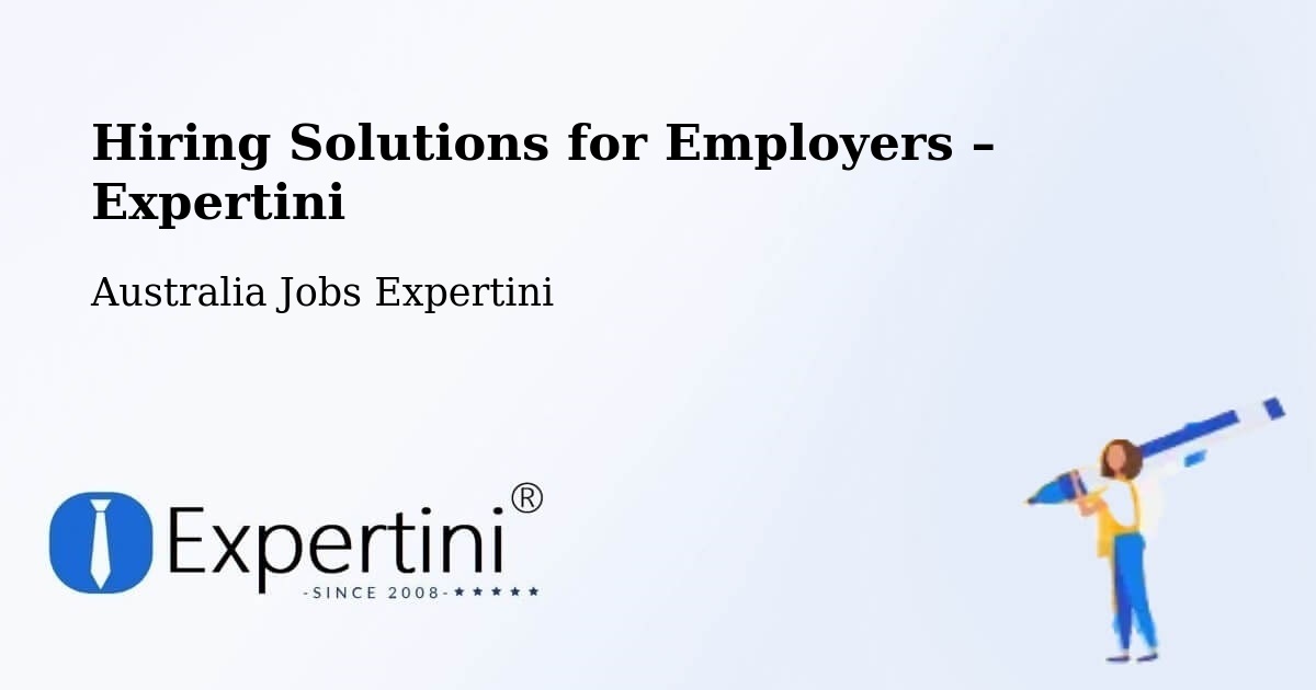 Hiring Solutions for Employers in Flinders - Flinders, Australia Jobs Expertini