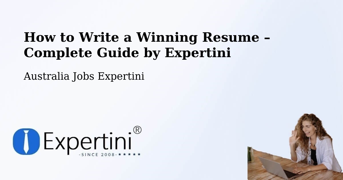 Resume Writing Guide for Job Seekers – Flinders - Flinders, Australia Jobs Expertini